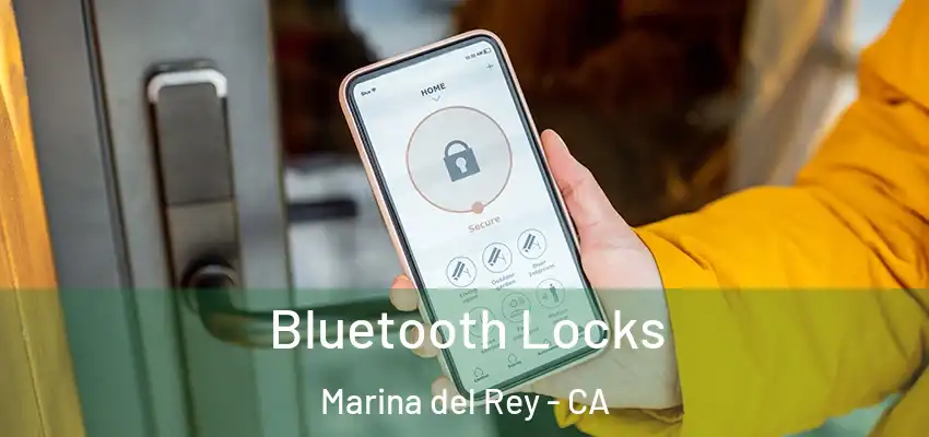 Bluetooth Locks Marina del Rey - CA