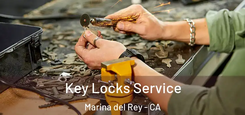  Key Locks Service Marina del Rey - CA