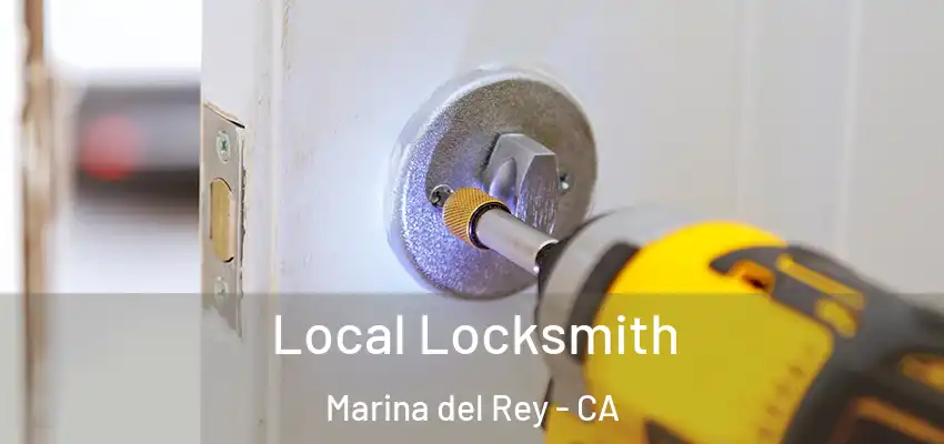  Local Locksmith Marina del Rey - CA