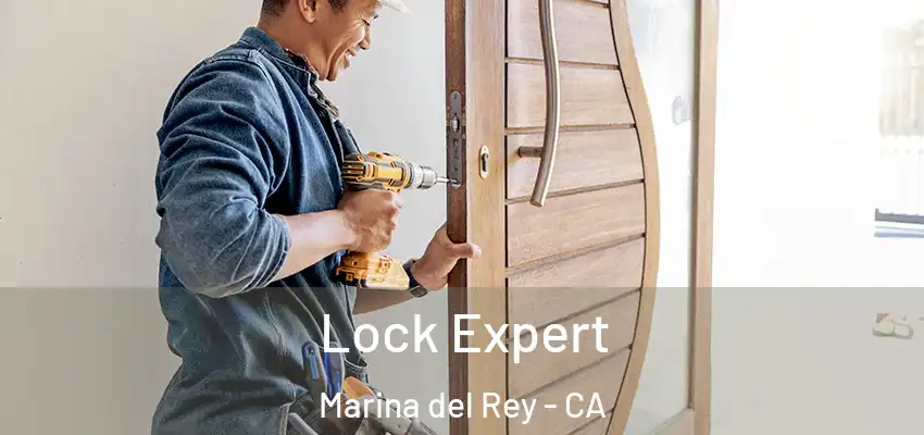  Lock Expert Marina del Rey - CA