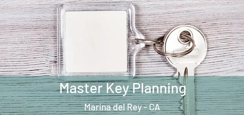  Master Key Planning Marina del Rey - CA