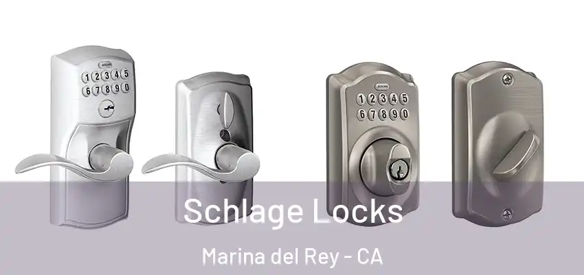  Schlage Locks Marina del Rey - CA