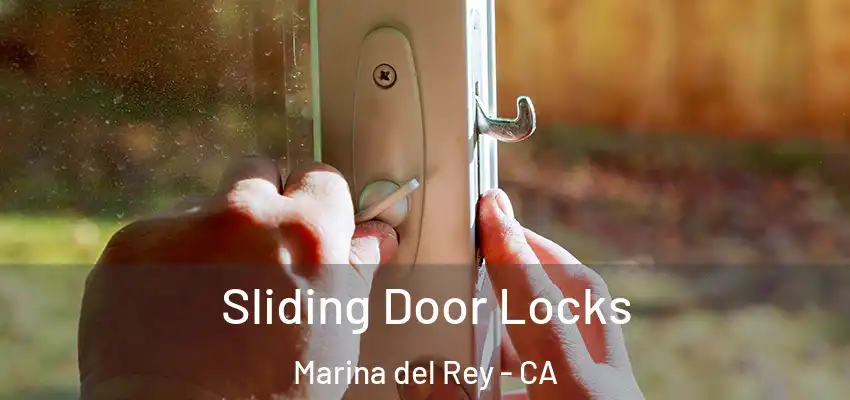  Sliding Door Locks Marina del Rey - CA